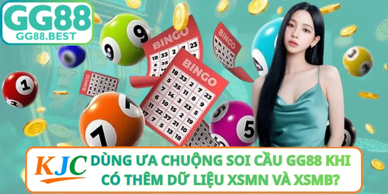 Tại Sao Người Dùng Ưa Chuộng Soi Cầu GG88 Khi Có Thêm Dữ Liệu XSMN Và XSMB?