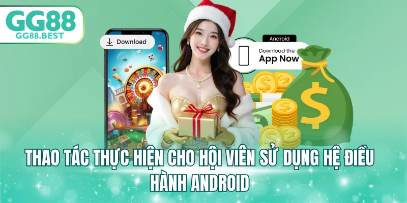 Thao tác thực hiện cho hội viên sử dụng hệ điều hành Android