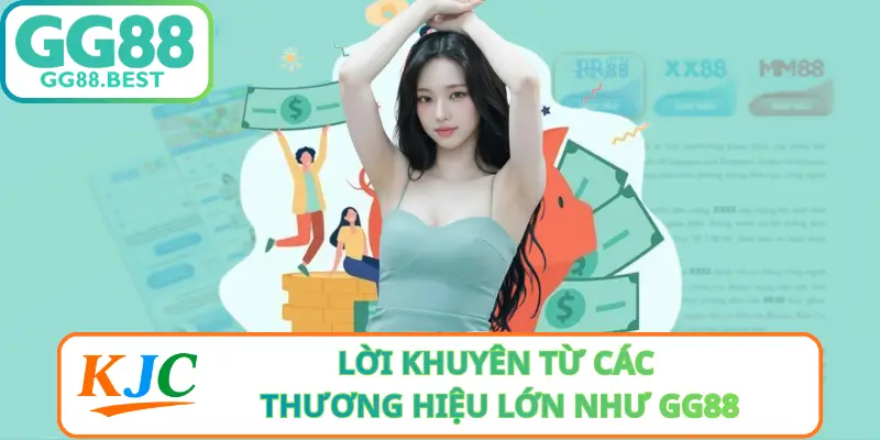 Lời Khuyên Từ Các Thương Hiệu Lớn Như GG88